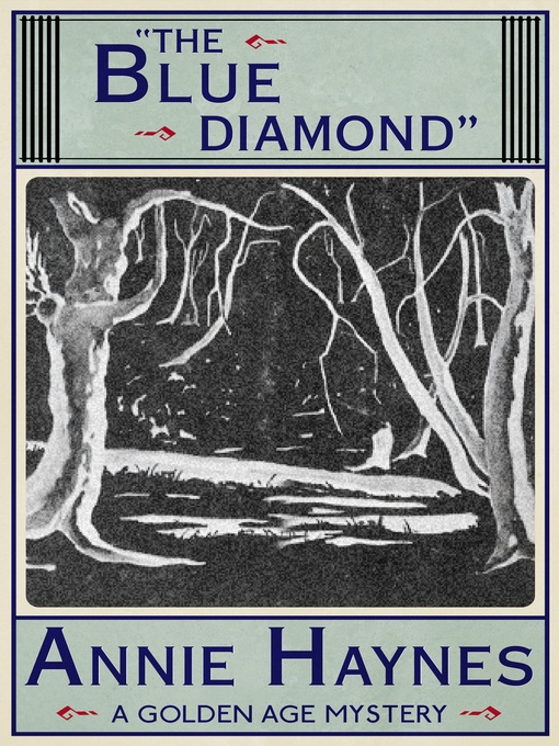 Title details for The Blue Diamond by Annie Haynes - Available